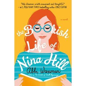 The Bookish Life of Nina Hill -- Abbi Waxman